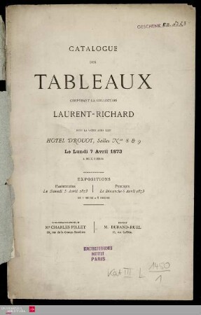 Catalogue des tableaux composant la collection Laurent-Richard dont la vente aura lieu Hotel Drouot le lundi 7 Avril 1873