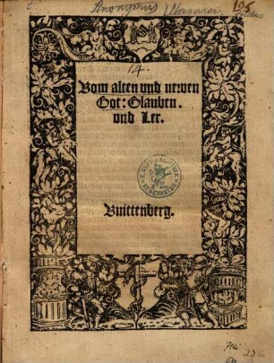 Vom alten vnd newen Got: Glauben vnd Ler