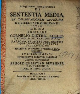 Disqvisitio Philosophica De Sententia Media, In Dissertationem Nvperam De Libertate Cogitandi