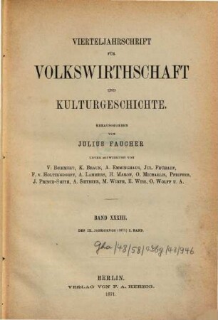 Vierteljahrschrift für Volkswirtschaft, Politik und Kulturgeschichte, 9,1 = Bd. 33. 1871