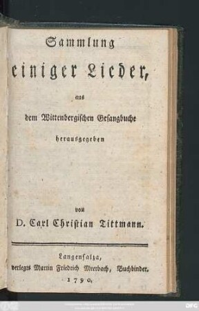 Sammlung einiger Lieder, aus dem Wittenbergischen Gesangbuche