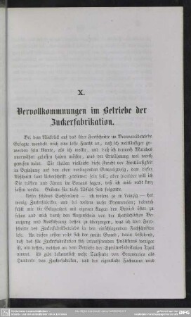 X. Vervollkommnungen im Betriebe der Zuckerfabrikation