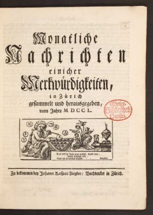 1750: Monatliche Nachrichten einicher Merkwürdigkeiten
