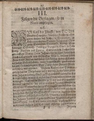 III. Folgen die Beylagen/ so in Notis angezogen
