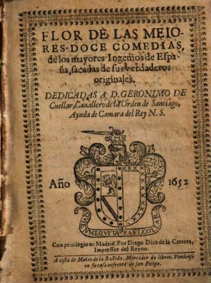 Flor de las meires : doce comedias de los mayores Ingenios de España