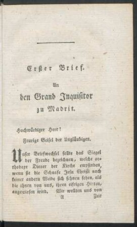 Erster Brief. An den Grand Inquisitor zu Madrit