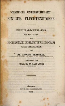 Chemische Untersuchungen einiger Flechten-Stoffe : Inaug. Diss.