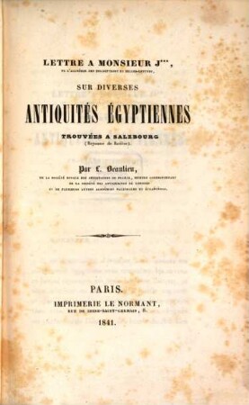 Lettre à Monsieur J***, ... sur diverses antiquités égyptiennes trouvées à Salzbourg