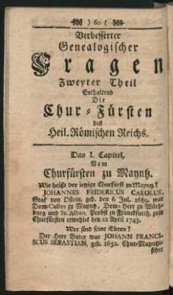 Verbesserter Genealogischer Fragen Zweyter Theil Enthaltend Die Chur-Fürsten des Heil. Römischen Reichs