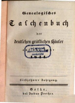 Genealogisches Taschenbuch der deutschen gräflichen Häuser. 1844, 1844