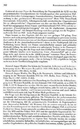 Winkler, Heinrich August :: Der Schein der Normalität, Arbeiter und Arbeiterbewegung in der Weimarer Republik 1924 bis 1930, (Geschichte der Arbeiter und der Arbeiterbewegung in Deutschland seit dem Ende des 18. Jahrhunderts, 10) : Berlin u.a., Dietz, 1985