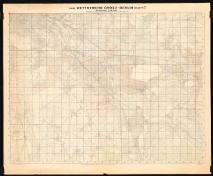 Wettbewerb Groß-Berlin 1910: Wettbewerbsunterlagen: Straubeplan, Vermessungskarte mit Eintrag der nach dem Bebauungsplan, festgelegten Straßen 1:25000