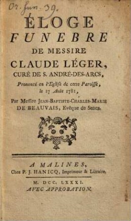Eloge funebre de Messire Claude Leger ...