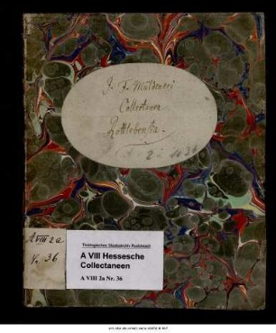 Johann Friedrich Müldener: Collectanea Rottlebensia [Sammlung zu Rottleben], Abschrift von dem in der Regierungsbibliothek zu Arnstadt befindlichen Original