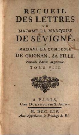 Recueil Des Lettres De Madame La Marquise De Sévigné A Madame La Comtesse De Grignan, Sa Fille. 8