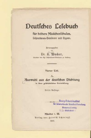 Teil 4a = Erg.-Bd. (Poesie): Auswahl aus der deutschen Dichtung in ihrer geschichtlichen Entwicklung