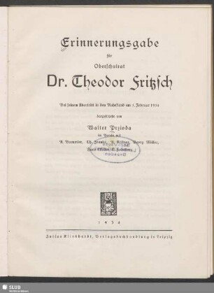 Erinnerungsausgabe für Oberschulrat Dr. Theodor Fritzsch : bei seinem Übertritt in den Ruhestand am 1. Februar 1934