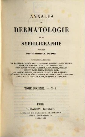 Annales de dermatologie et de syphiligraphie. 6. 1874/75