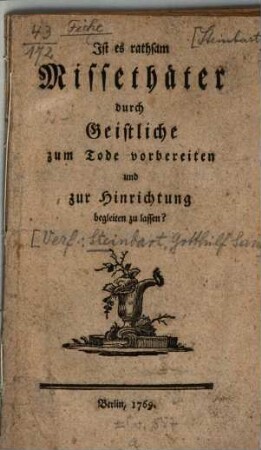 Ist es rathsam Missethäter durch Geistliche zum Tode vorbereiten und zur Hinrichtung begleiten zu lassen?