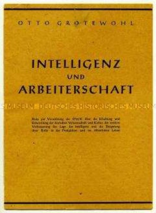 Rede von Otto Grotewohl zum Beschluss der Deutschen Wirtschaftskommission über die Erhaltung und Entwicklung der deutschen Wissenschaft und Kultur, die weitere Verbesserung der Lage der Intelligenz und die Steigerung ihrer Rolle in der Produktion und im öffentlichen Leben