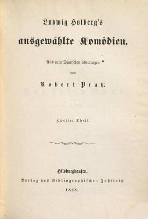 Ludwig Holberg's ausgewählte Komödien, 2