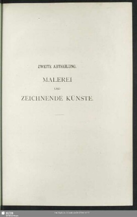 Zweite Abtheilung. Malerei und Zeichnende Künste