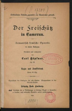 Der Freischütz in Camerun : romantisch-komische Operette in einem Aufzuge ; Op. 33