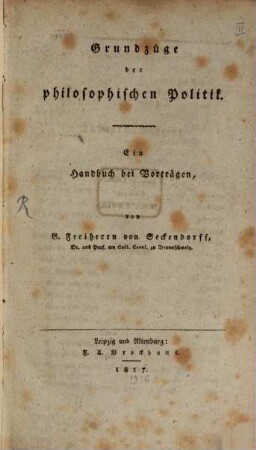 Grundzüge der philosophischen Politik : ein Handbuch bei Vorträgen