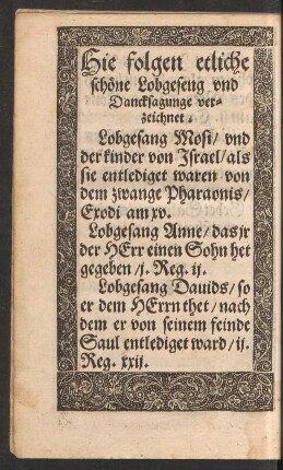 Hie folgen etliche schöne Lobgeseng und Dancksagung verzeichnet.