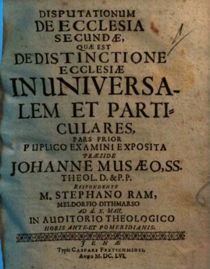 Disputationum de ecclesia secundae, quae est de distinctione ecclesiae in universalem et particulares, pars ..., 2