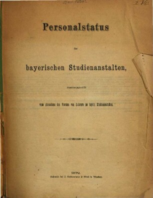 Personalstatus der bayerischen Studienanstalten. 1872