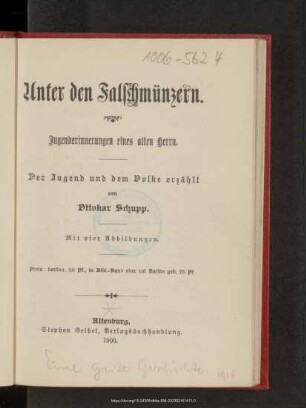 Unter den Falschmünzern : Jugenderinnerungen eines alten Herrn