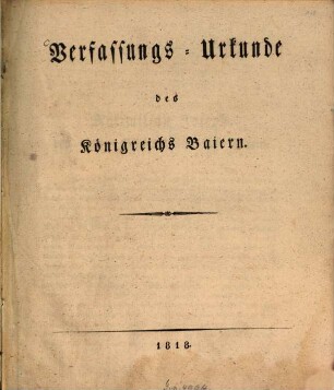 Verfassungs-Urkunde des Königreichs Baiern