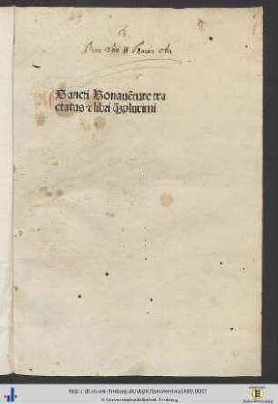 Sancti Bonaue[n]ture tractatus [et] libri q[uam]plurimi
