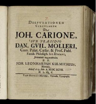 Disputationem Circularem De Joh. Carione, Sub Praesidio Dan. Guil. Molleri, ...