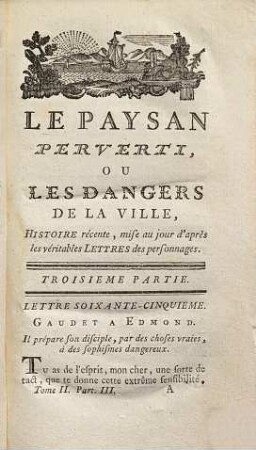 Le Paysan Perverti, Ou Les Dangers De La Ville : Histoire Récente, Mise au jour d'après les véritables Lettres des Personages. 2