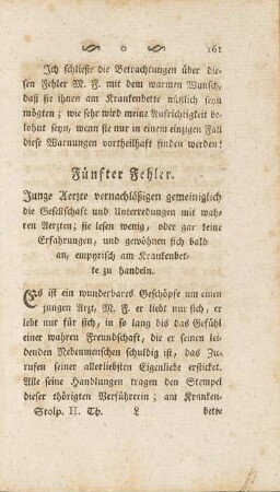 Fünfter Fehler. Junge Aerzte vernachläßigen gemeiniglich die Gesellschaft und Unterredungen mit wahren Aerzten; ...