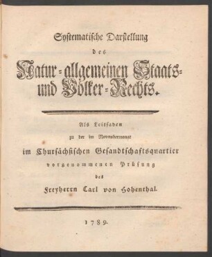 Systematische Darstellung des Natur- allgemeinen Staats- und Völker-Rechts