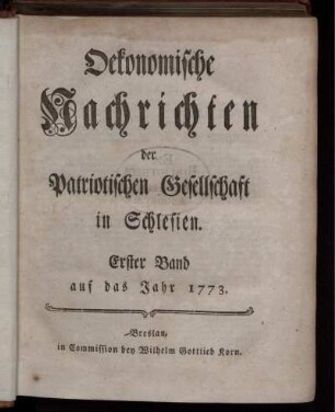 1: Oekonomische Nachrichten der Patriotischen Gesellschaft in Schlesien