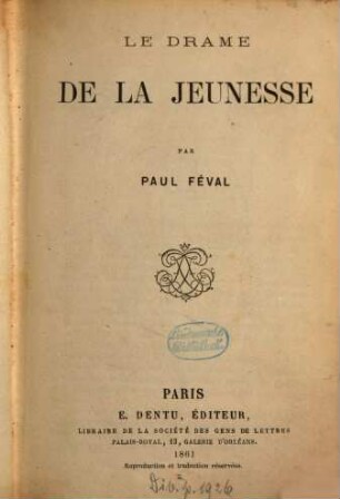 Le drame de la jeunesse : Par Paul Féval