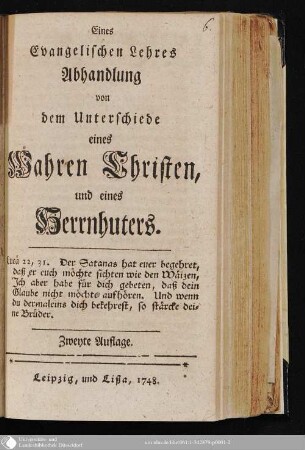 Eines Evangelischen Lehres Abhandlung von dem Unterschiede eines Wahren Christen, und eines Herrnhuters