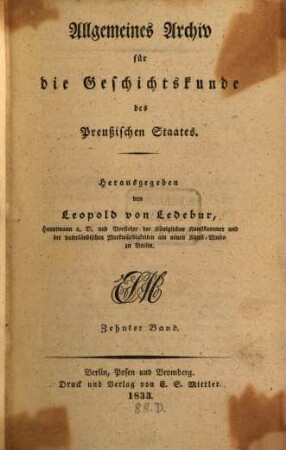 Allgemeines Archiv für die Geschichtskunde des Preußischen Staates. 10, 10. 1833