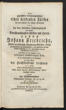 Das gegründete Erfahrungsurtheil ... aus dem von Höchstdenenselben selbstgewählten Leichentext: Ps. 73, 25. 26. ...