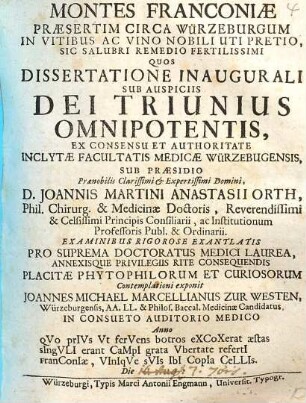 Montes Franconiae, praesertim circa Würzeburgum in vitibus ac vino nobili uti pretio sic salubri remedio fertilissimi