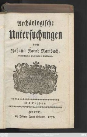 Archäologische Untersuchungen : Mit Kupfern