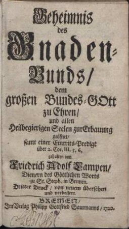 Geheimniß des Gnaden-Bunds : in den Haushaltungen der Seligkeit und sonderlich in der Haushaltung der Verheissung. Bd. [1]