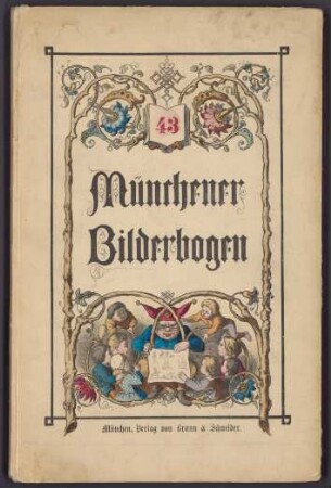 Münchener Bilderbogen 43: [Nro 1009-1032]
