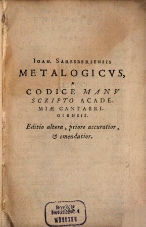 Metalogicus : e codice manuscripto academiae Cantabrigiensis