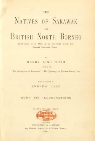 Vol. 1: The natives of Sarawak and British North Borneo
