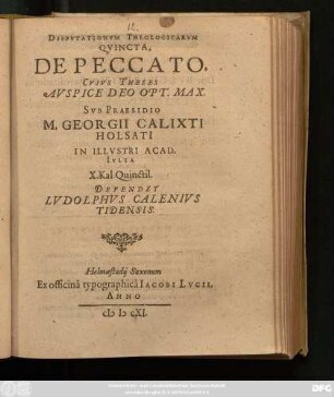 Disputationum Theologicarum Quincta, De Peccato : Cuius Theses Auspice Deo Opt. Max.